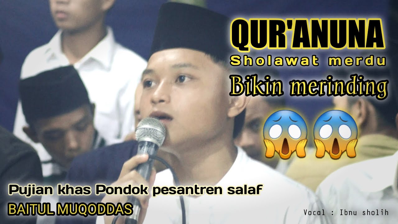 QURANUNA, pujian pondok salaf, lirik & terjemah ,