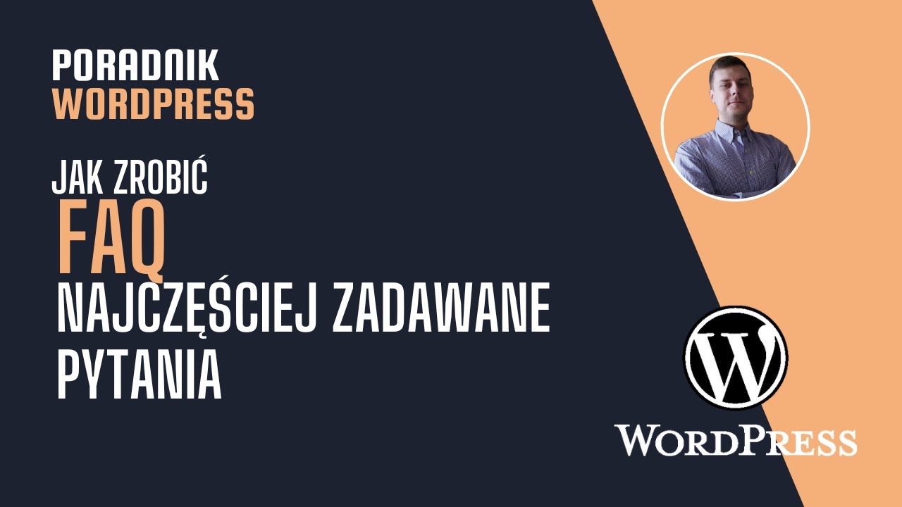 Jak Zrobić FAQ Wordpress, Czyli Najczęściej Zadawane Pytania | Easy Accordion Plugin