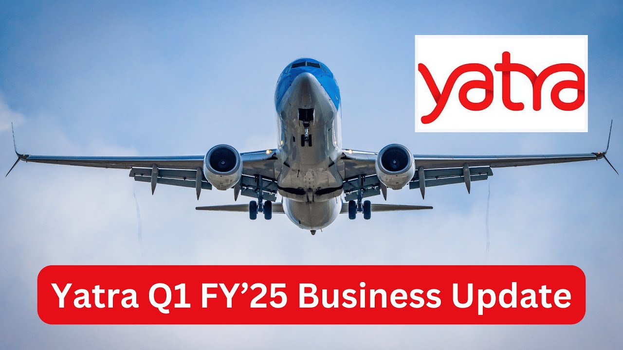 Yatra Q1 FY25 Business Update  #businessupdates #yatra #yatraonline #sharemarket