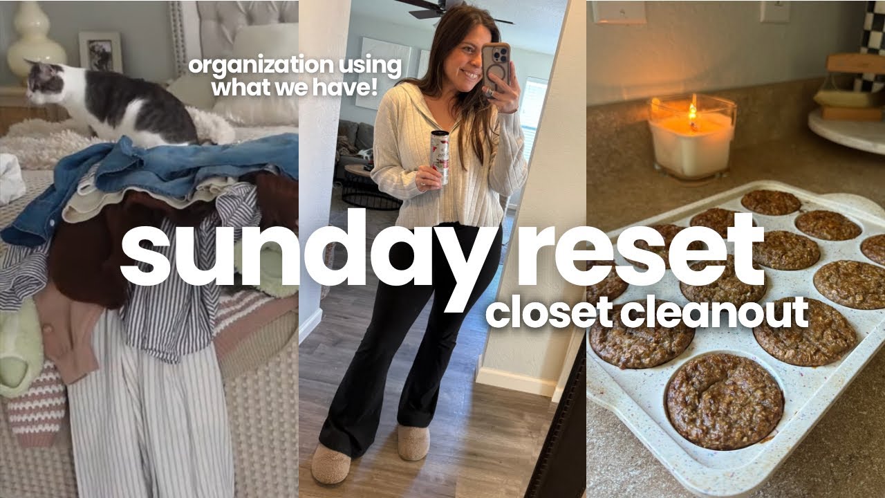 Sunday Reset: closet clean out & organization, banana protein muffins, cozy chili & cornbread! 🧺 🍌🪴