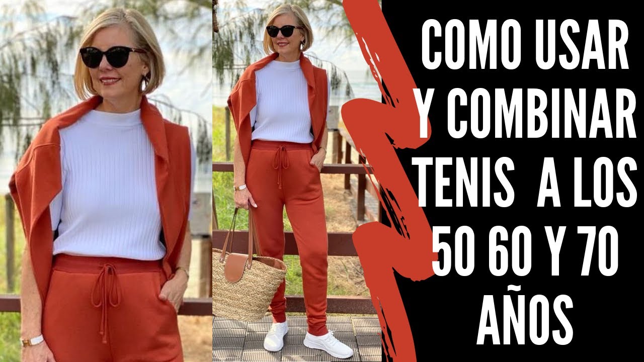 COMO USAR Y COMBINAR TENIS A LOS 50 60 Y 70 AÑOS SEÑORAS MODERNAS OUTFITS CON TENIS PARA DAMAS