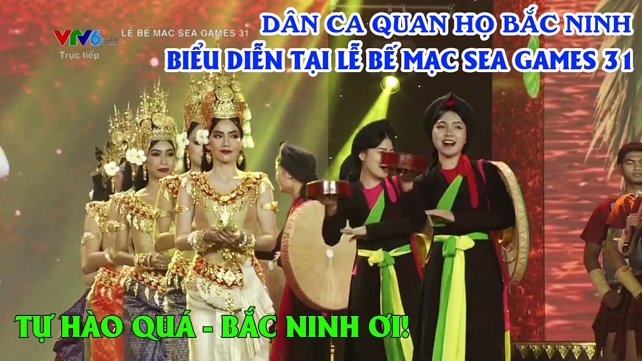 Dân ca Quan họ Bắc Ninh biểu diễn tại lễ bế mạc SEA GAMES 31