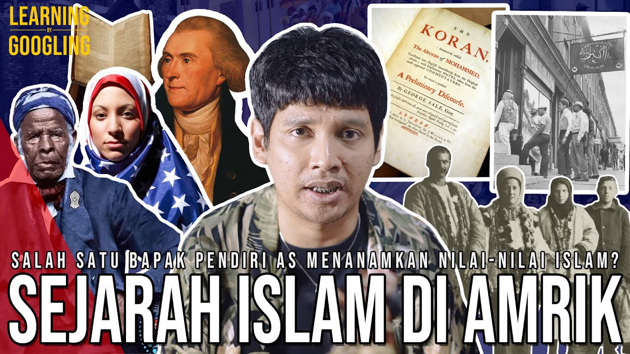 ISLAM Berpengaruh Besar Pada PENDIRI AS? Kagumi Quran! Masuk Lewat Budak? | Learning By Googling