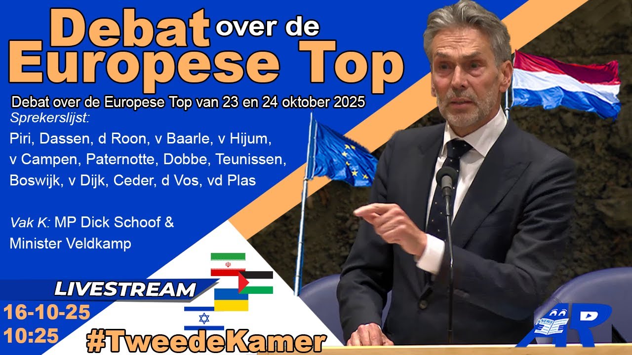 Terugkijken: Debat over de Europese Top van 23 en 24 oktober 2025 - Tweede Kamer