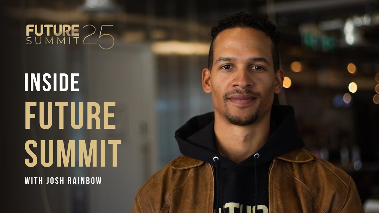 Future Summit 2025: A Message from Founder Josh Rainbow