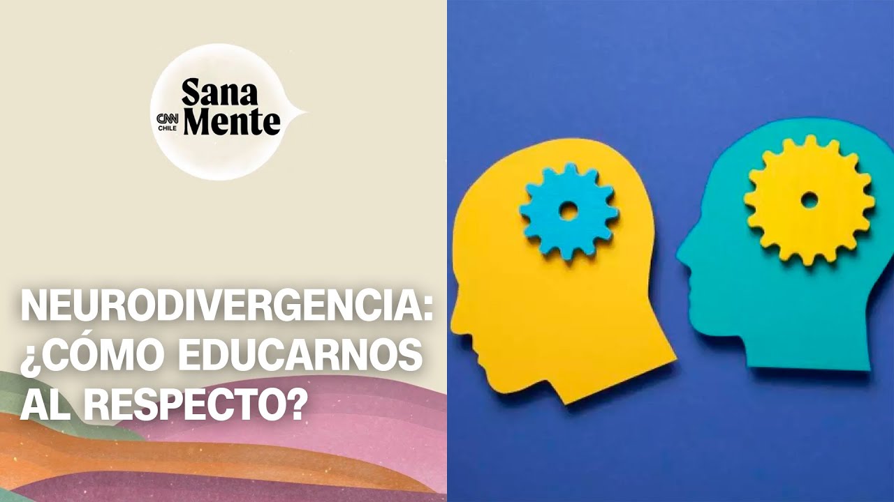 Los distintos tipos de neurodivergencia | Sana Mente