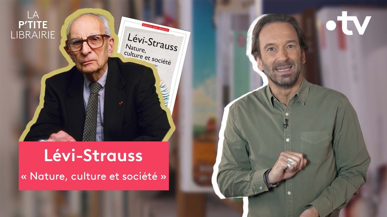 CLAUDE LÉVI-STRAUSS / NATURE CULTURE ET SOCIÉTÉ / LA P'TITE LIBRAIRIE