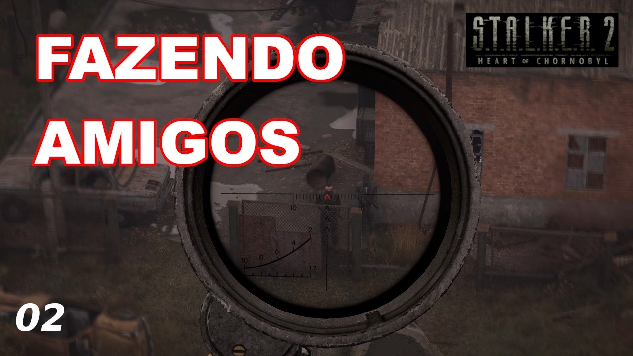 S.T.A.L.K.E.R. 2 - 02 - Fazendo Amigos