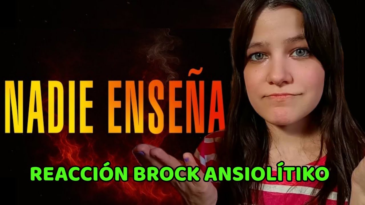 REACCIÓN BROCK ANSIOLÍTIKO - Nadie enseña 🔥 [INCENDIO] | Natuchys