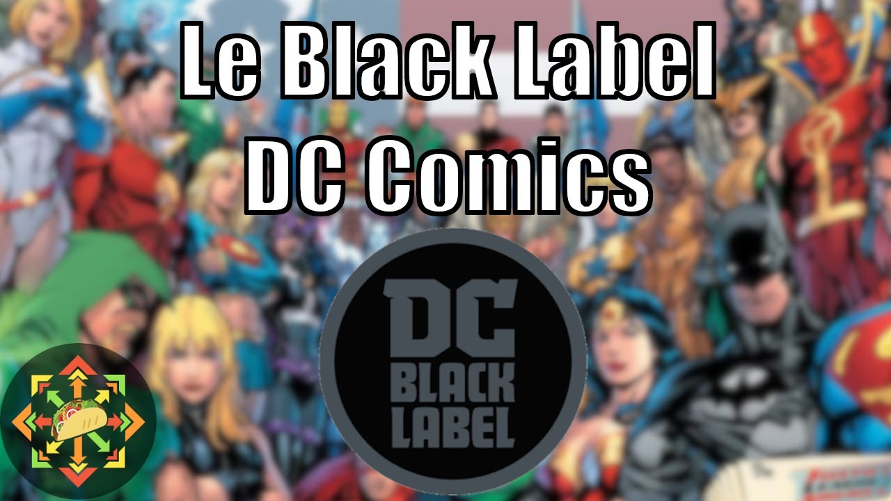 PARLONS... DU BLACK LABEL DC