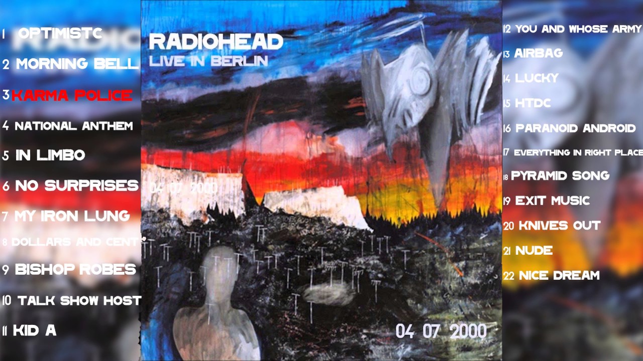 Radiohead - LIVE BERLIN 04-07-00  [FULL CONCERT] (perfect audio)