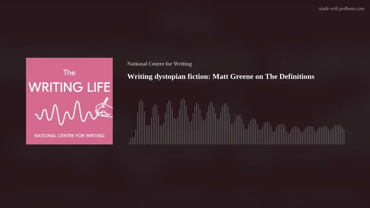 Writing dystopian fiction: Matt Greene on The Definitions