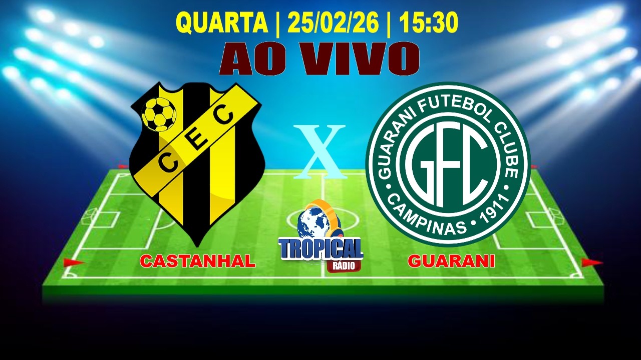 CASTANHAL X GUARANI  | COPA DO BRASIL | 25.02.26 | 15:30