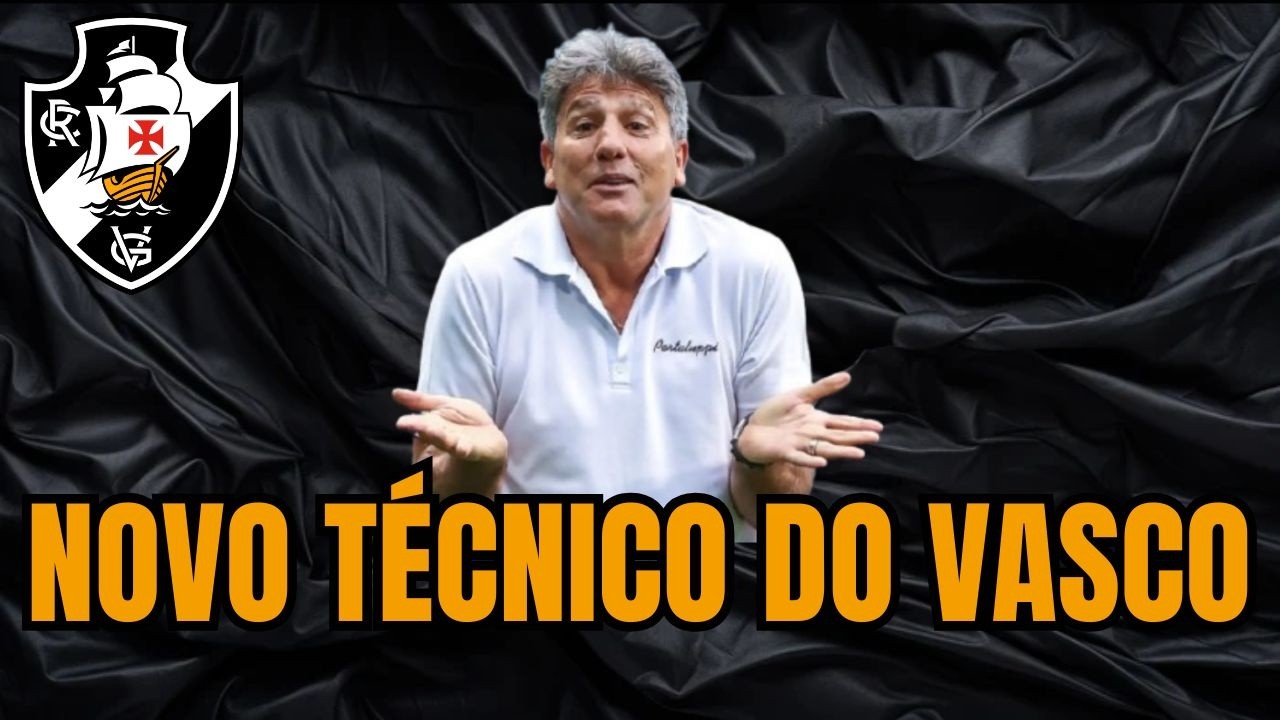 🚨CONFIRMADO! RENATO GAÚCHO! VEM REFORÇO COM ELE? QUEM VEM! VASCO COLOCA FIM A NOVELA RENATO