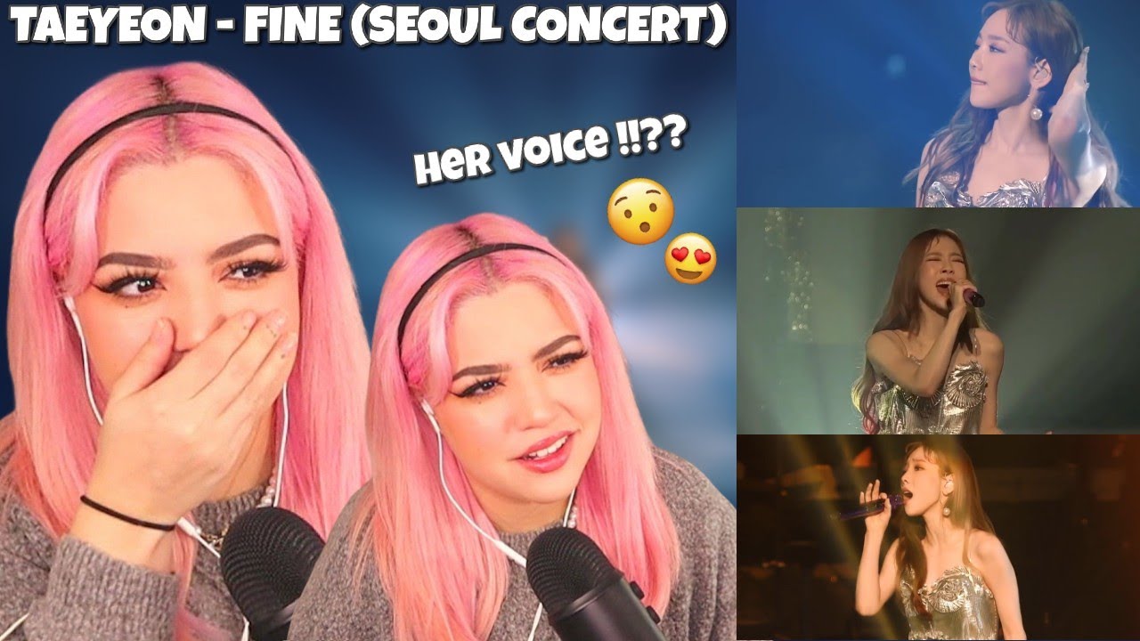 [REACTION] TAEYEON - FINE (SEOUL CONCERT)