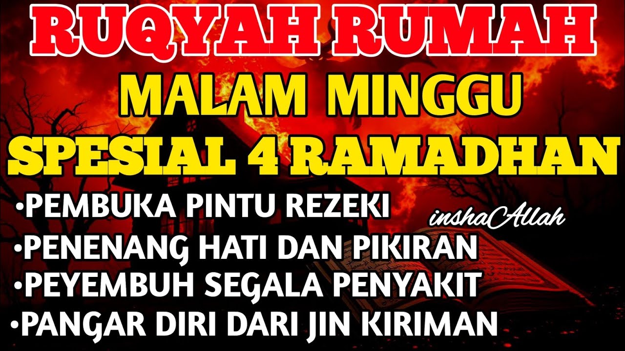 RUQYAH MALAM MINGU BULAN RAMADHAN BERKA USIR JIN & STAN DRI RUMAH DENGAN AYAT PENYEMBUH BY ALAA AQEL