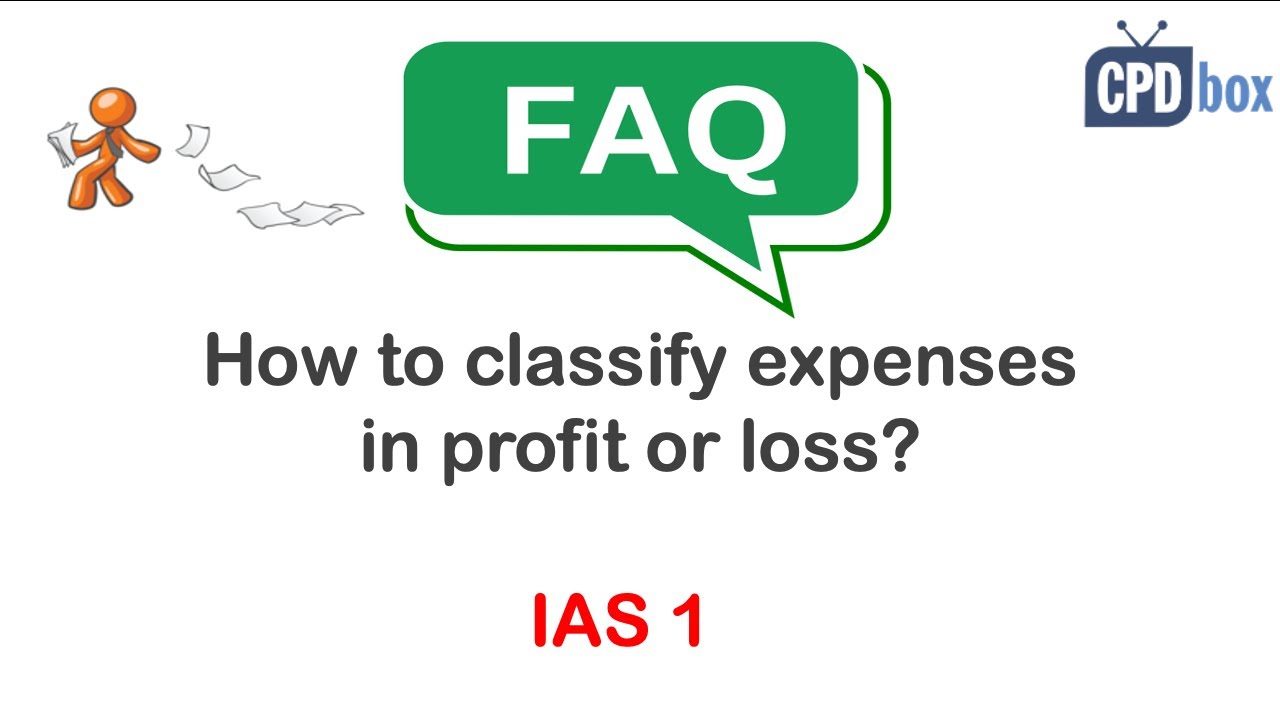 Classification of expenses in profit or loss under IAS 1 (IFRS) - CPDbox answers