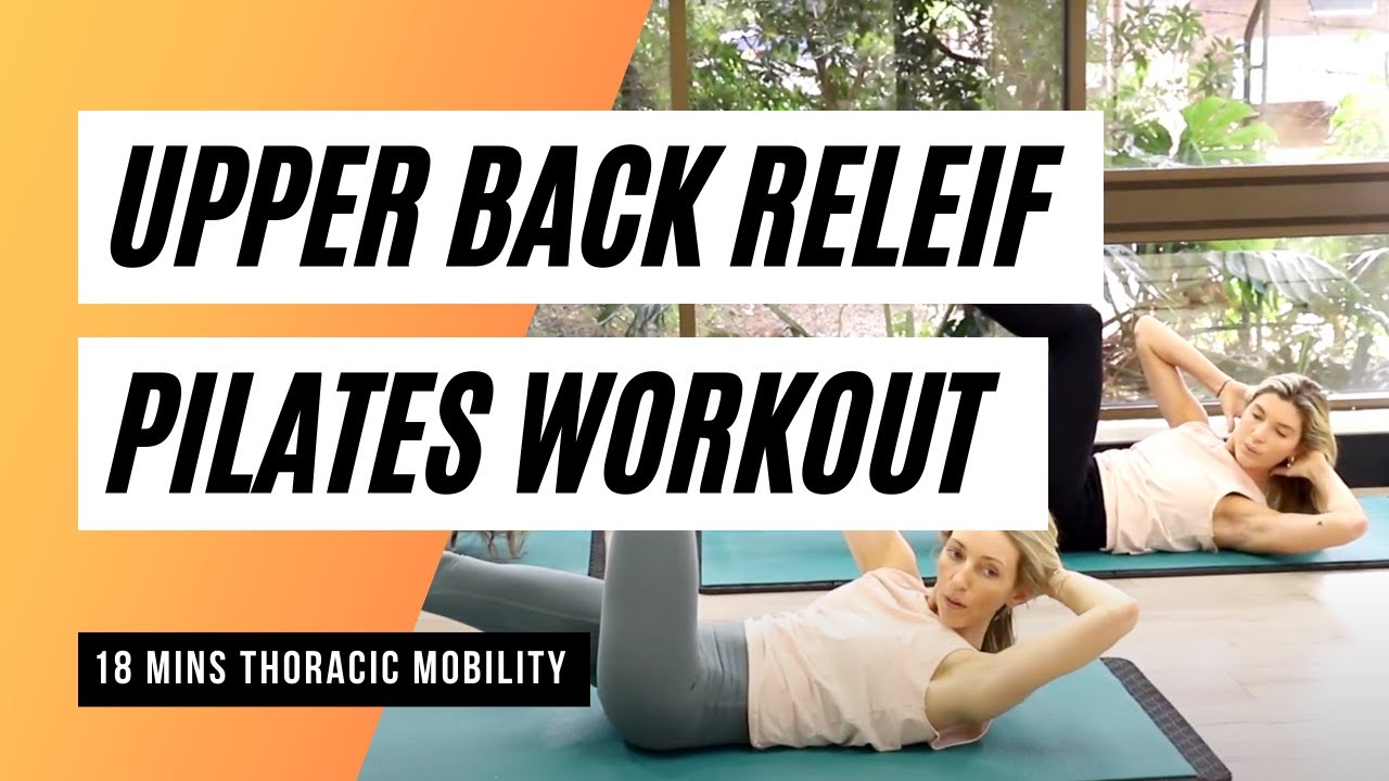 Thoracic Mobility Pilates Workout (18 minutes)