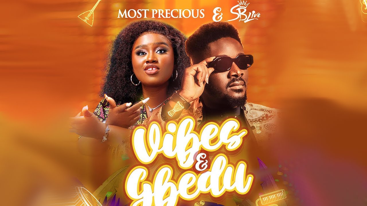 VIBES and GBEDU - MOST PRECIOUS x SBLIVE (Official Video)