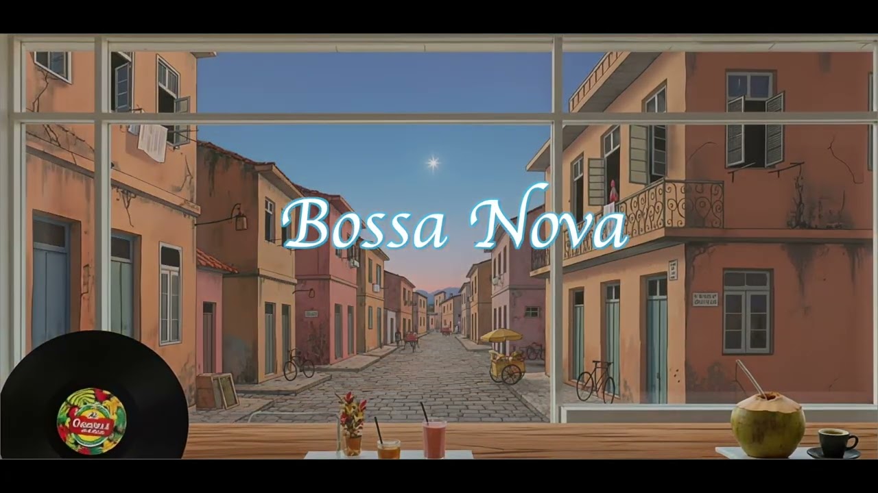 Bossa Nova Music 2026 For Relaxing, Work, Reading, Coffee Shop