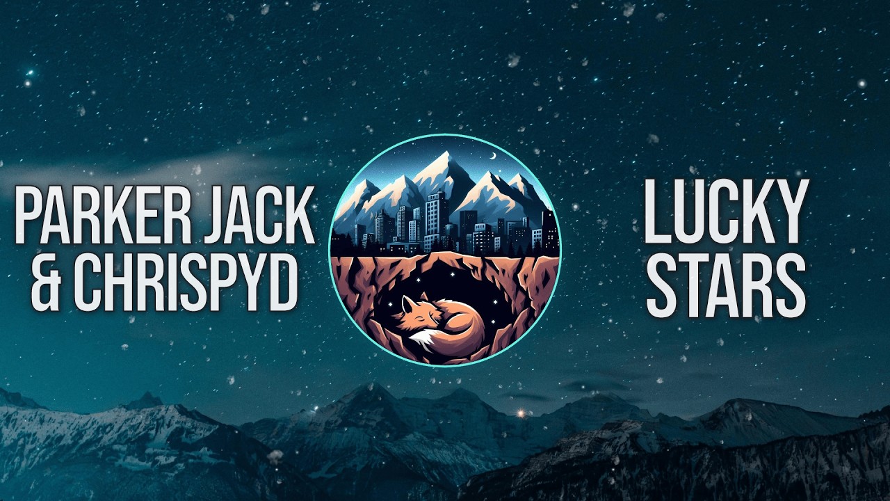 Parker Jack & ChrispyD - LUCKY STARS
