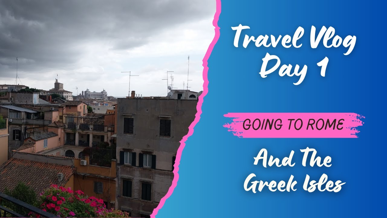 Rome Trip Day 1