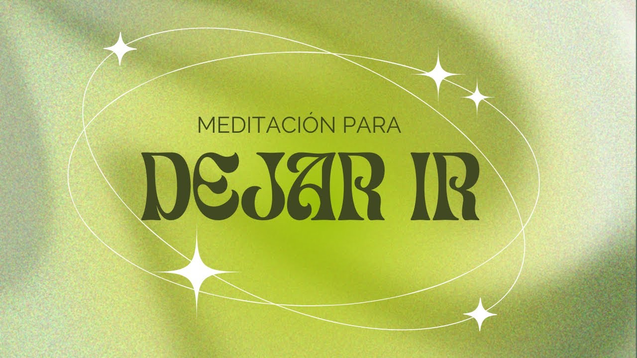 🌈MEDITACIÓN PARA SOLTAR PERSONAS/OBJETOS/SITUACIONES 🔮🍄☀️