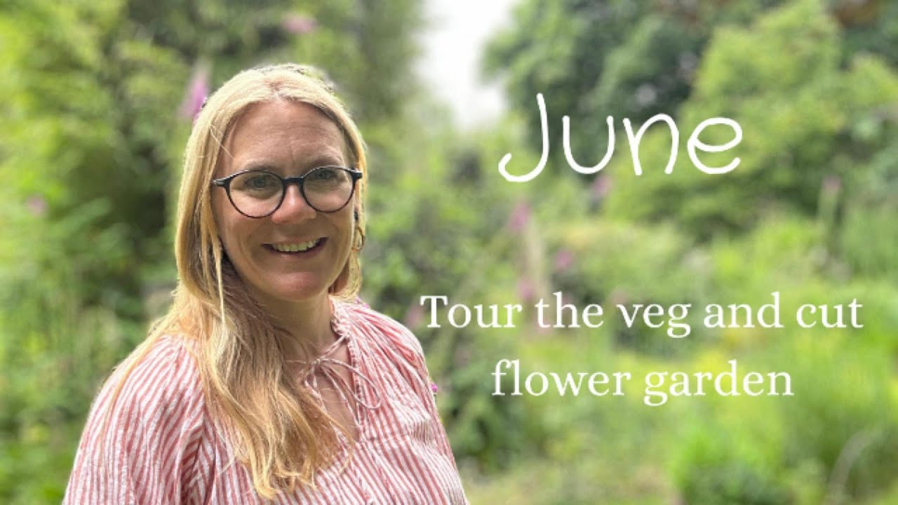 June - Tour the veg and cut flower garden. Plus our no-mow meadow, cottage garden and fruit cages