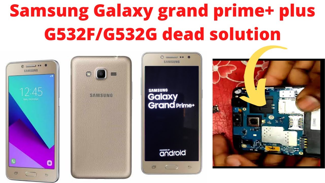 Samsung Galaxy Grand Prime Plus G532F/G532G dead solution 100%  | SM G532F NOT WORKING | #repair