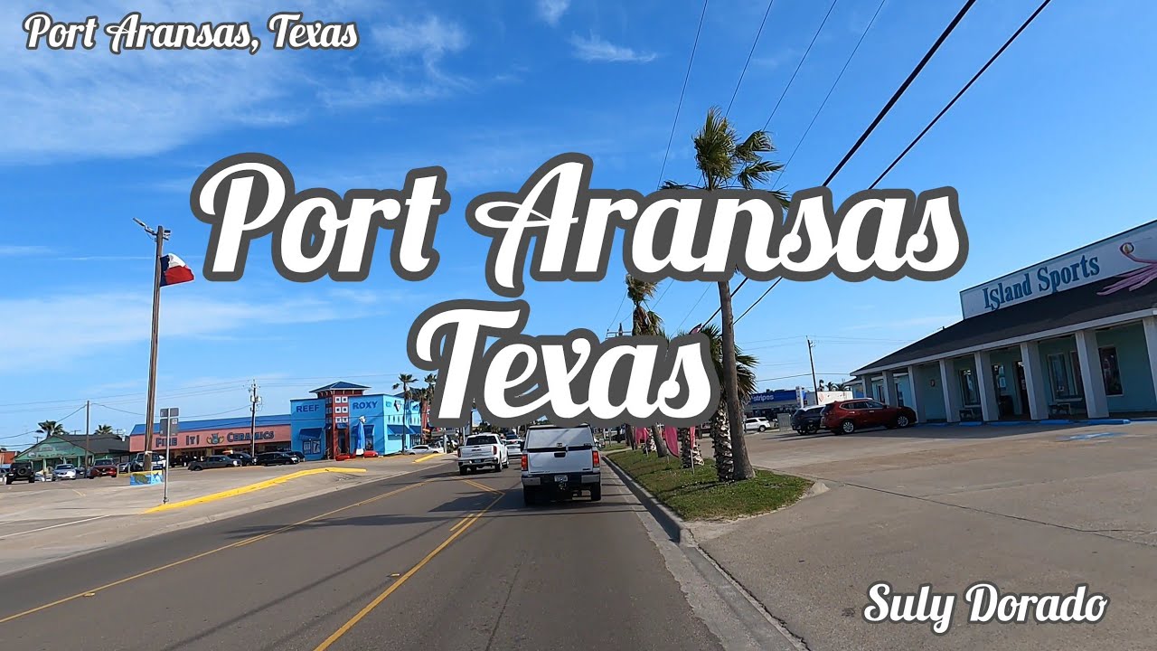 Port Aransas Corpus Christi, Texas