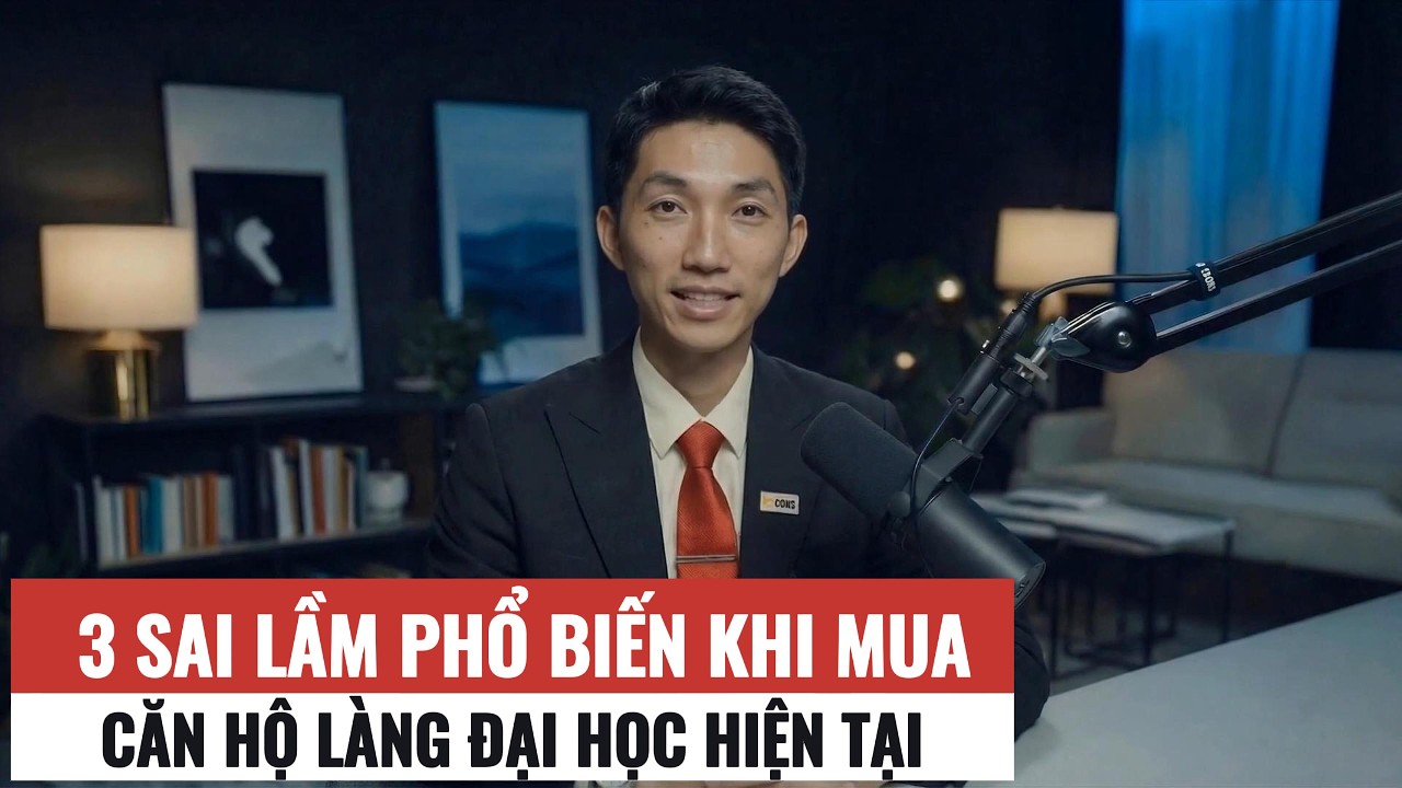 Có 2–3 Tỷ Mua Căn Hộ Làng Đại Học? Tránh 3 Sai Lầm Này
