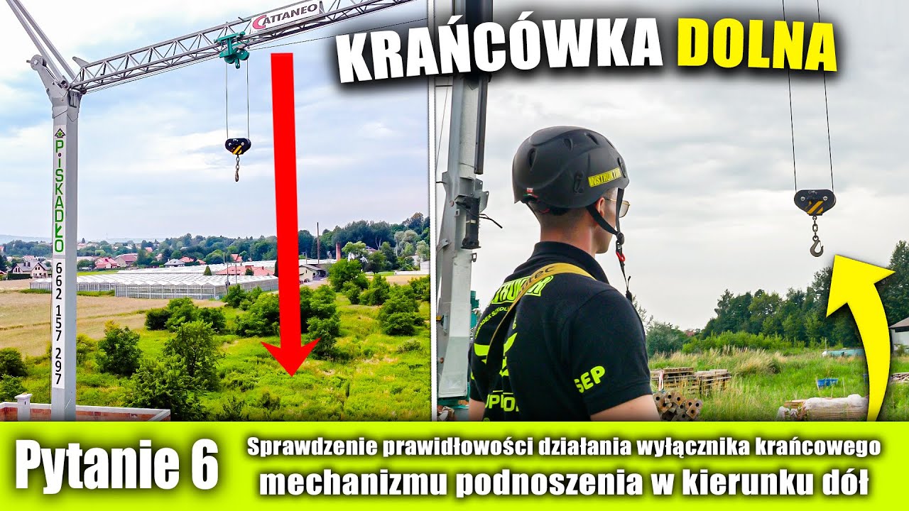 #6 Sprawdzenie działania krańcówki dolnej - ŻURAW WIEŻOWY i SZYBKOMONTUJĄCY - EGZAMIN PRAKTYCZNY UDT