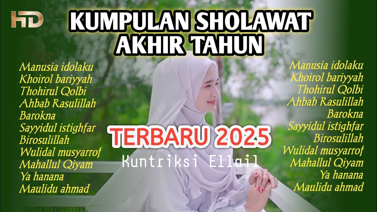 KUMPULAN SHOLAWAT AKHIR TAHUN - FULL MERDU ALBUM POPULER TERBARU - Kuntriksi Ellail