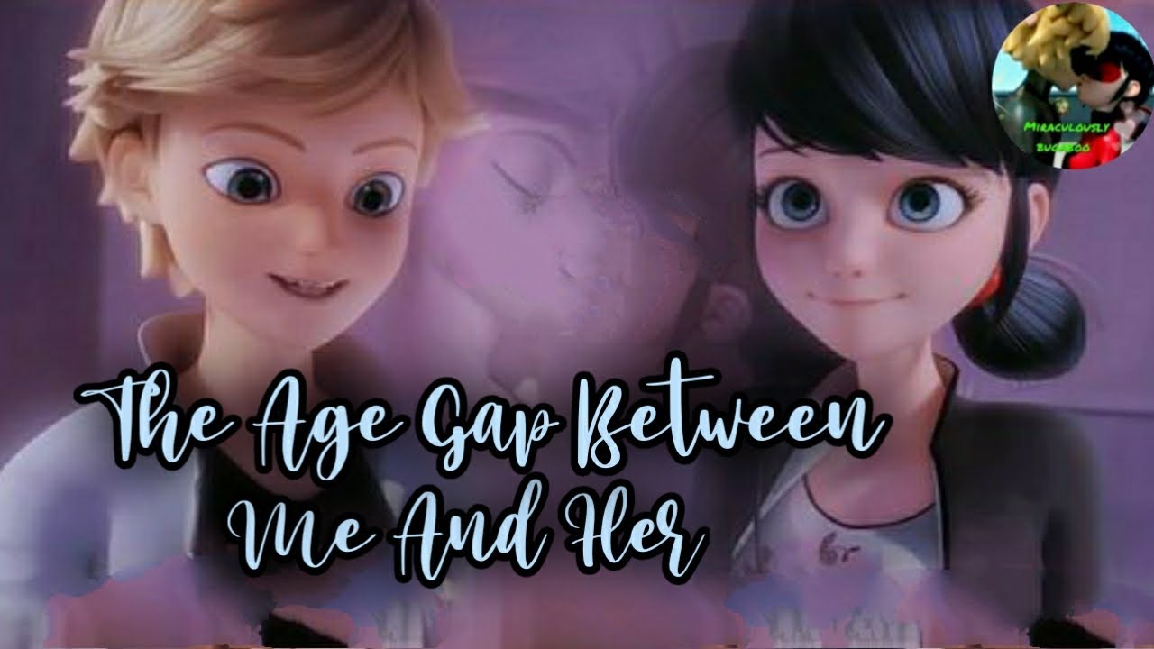 The age gap between me and her || Oneshot||Adrienette||Mlb texting story