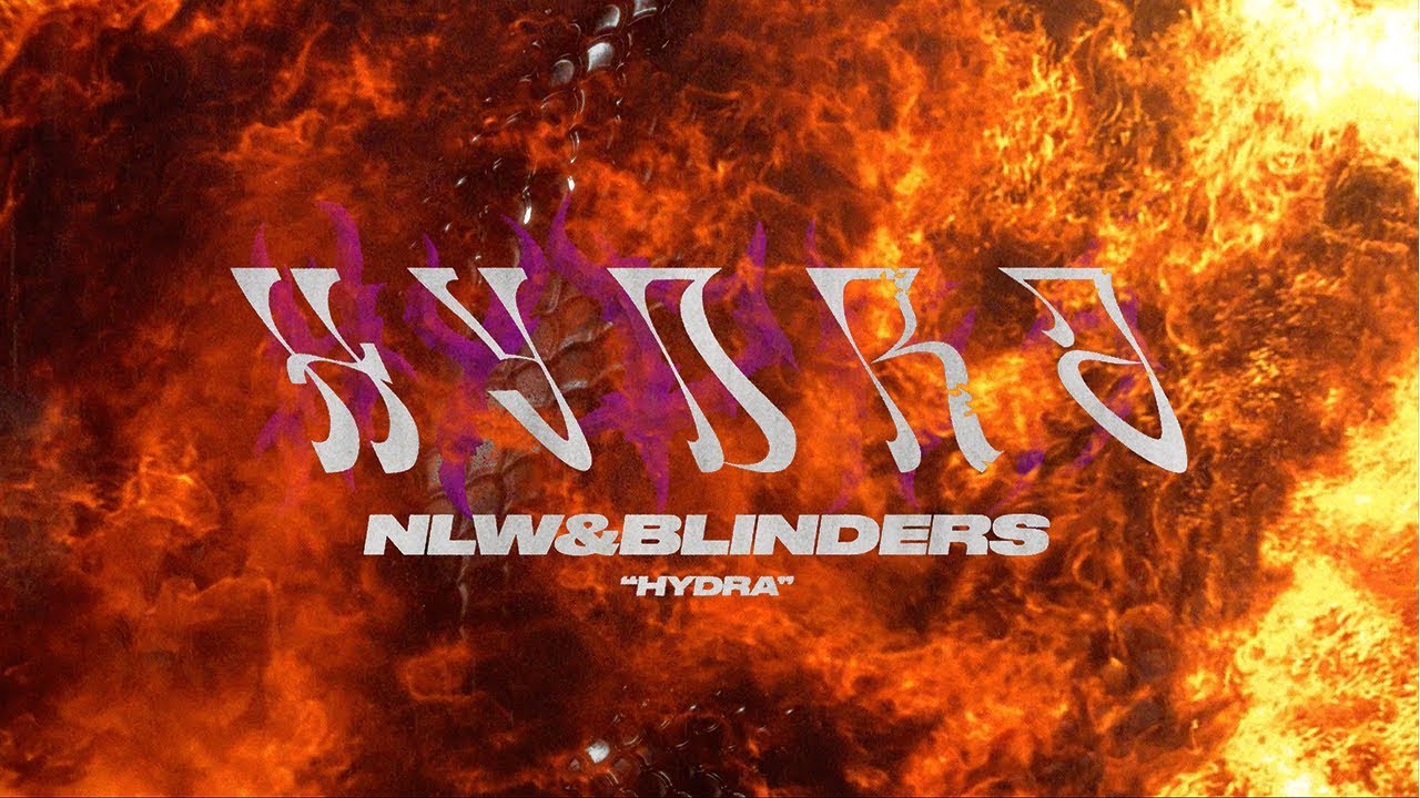 NLW & Blinders - Hydra
