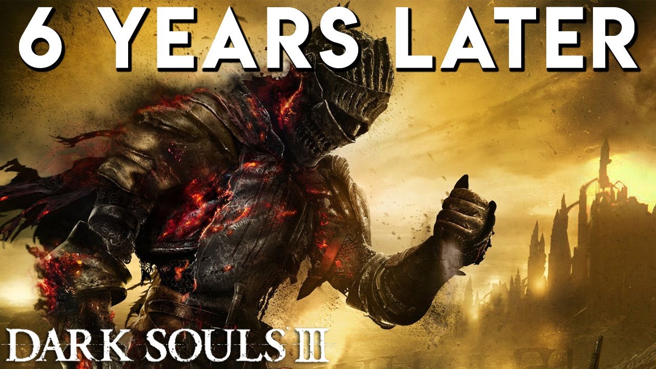 Dark Souls 3 &mdash; 6 лет спустя