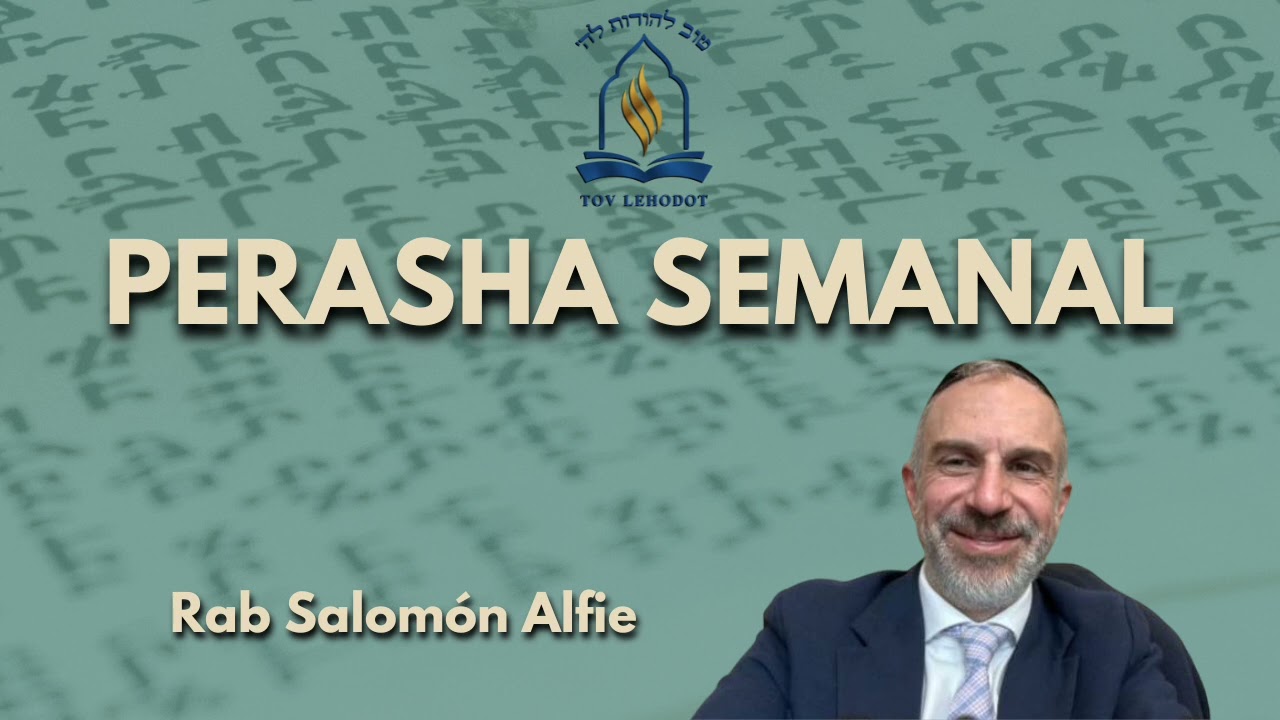 Perasha semanal | Mishpatim: Shabes Yehudi, Odiar con empatía | Rab Salomón Alfie