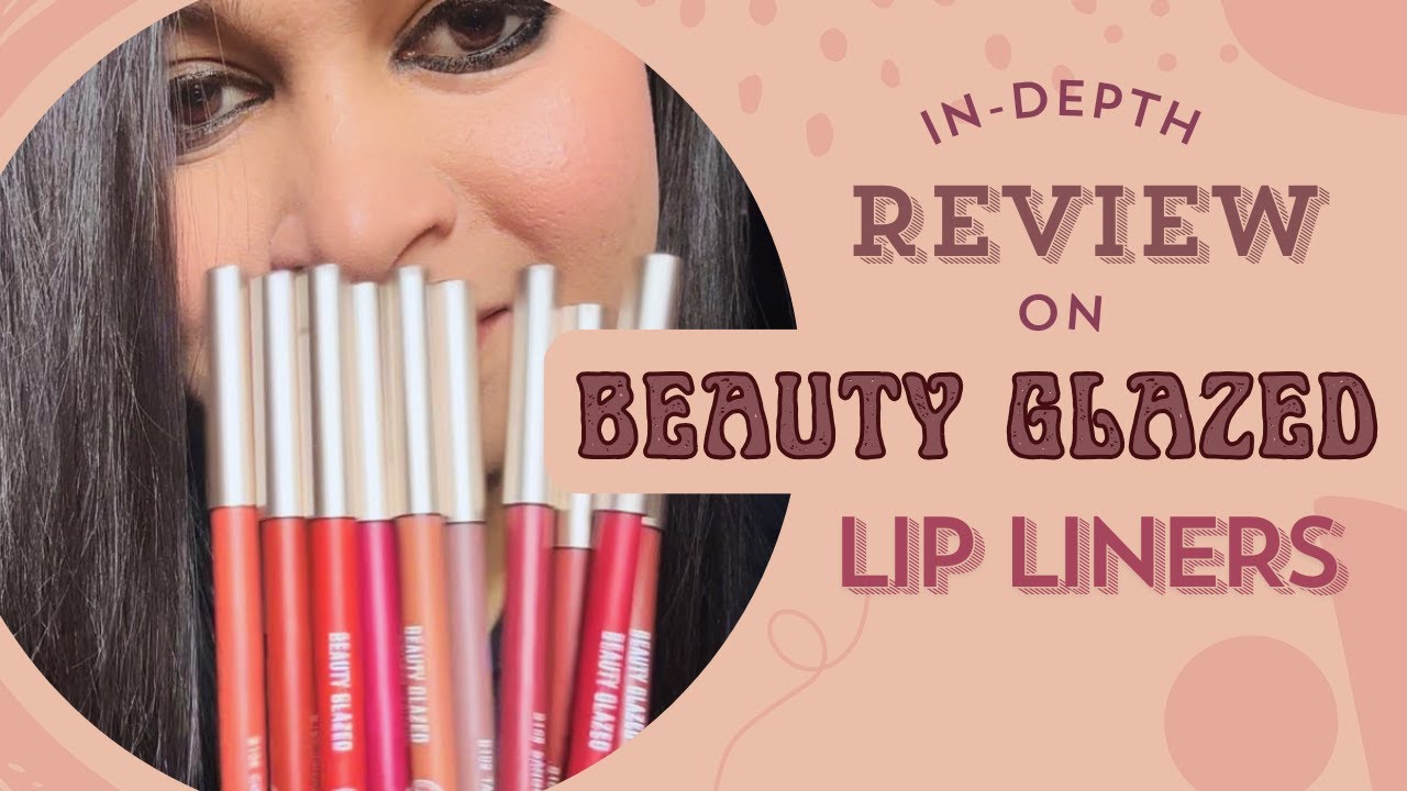 EVERYTHING You Need To Know About Beauty Glazed Lipliners
