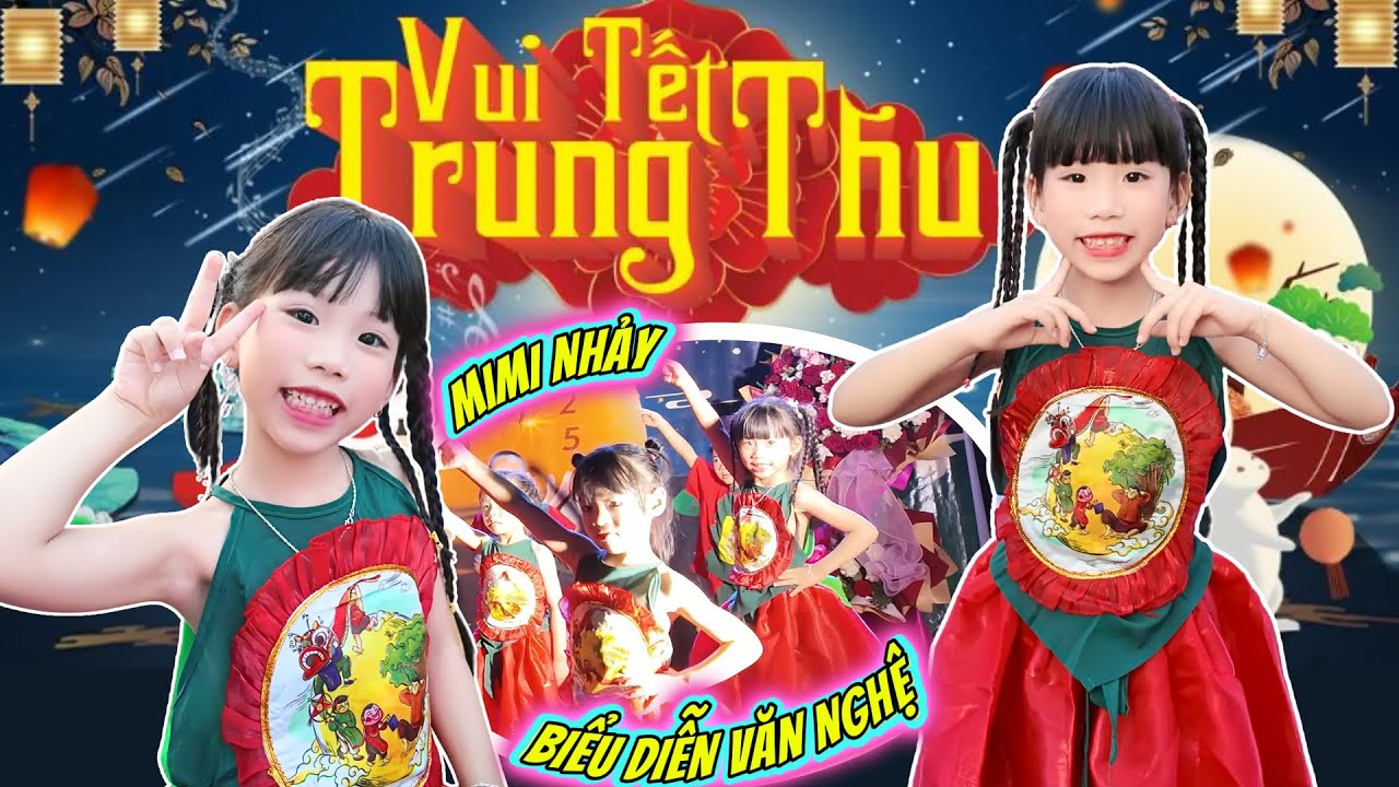 MiMi Nhảy Biểu Diễn Văn Nghệ Vui Tết Trung Thu Tại Trường Cùng Mẹ Huế, MiLo, Bố Hoàng
