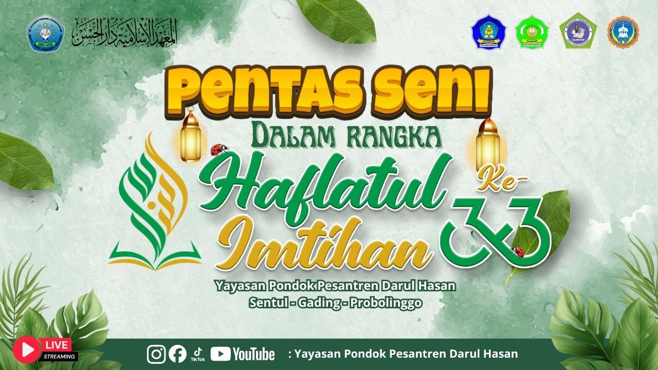 🔴LIVE STREAMING PENTAS SENI DALAM RANGKA HAFLATUL IMTIHAN KE 33 YAYASAN PONDOK PESANTREN DARUL HASAN