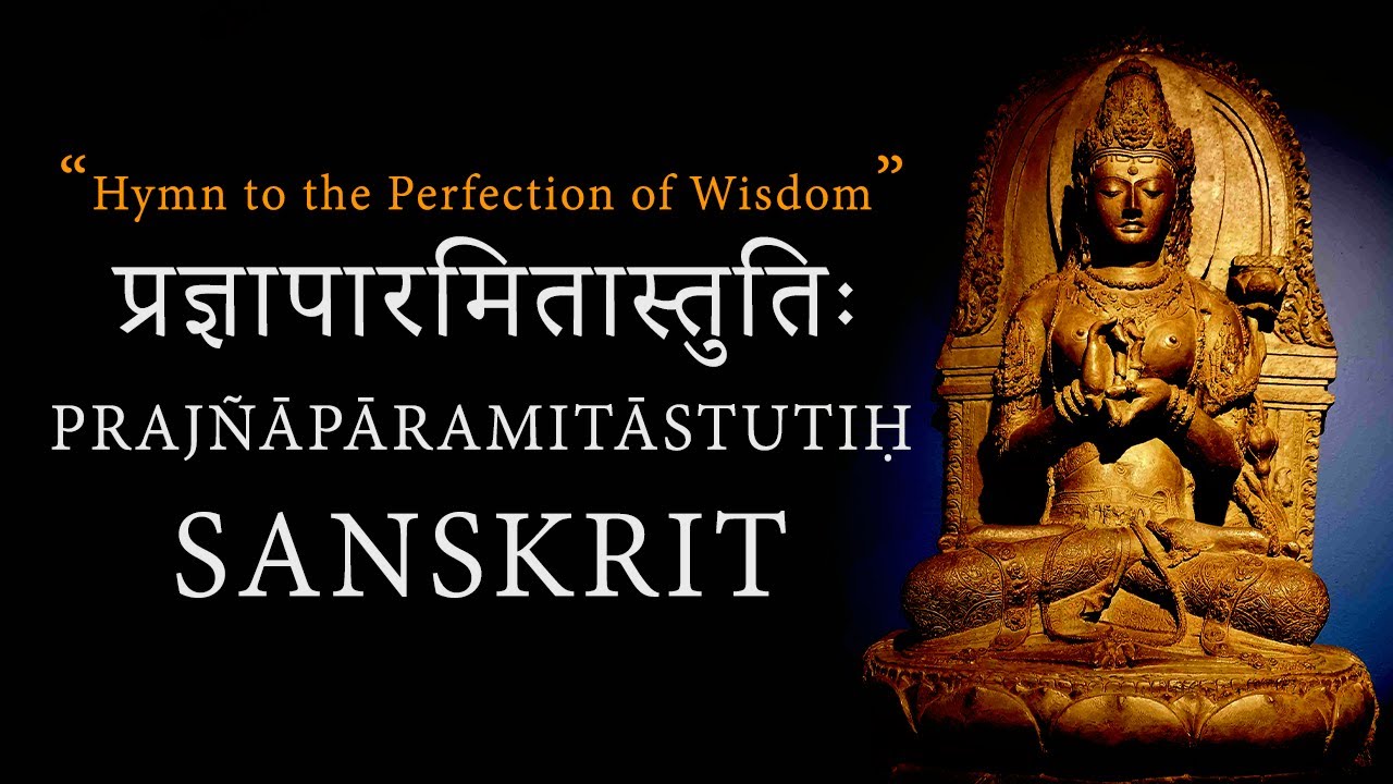 PRAJÑĀPĀRAMITĀSTUTIḤ | SANSKRIT | Hymn to the Perfection of Wisdom with Meaning