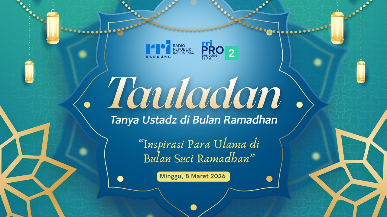 TAULADAN - Inspirasi Para Ulama di Bulan Suci Ramdhan