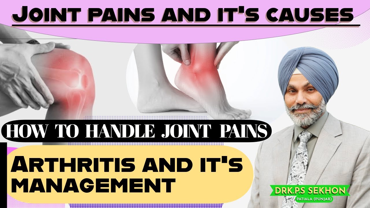 Joint Pains and Causes | ਜੋੜਾਂ ਦੇ ਦਰਦ ਦੇ ਕਾਰਣ | Arthritis [ਗਠੀਆ] Management | Joint Pain Exercise