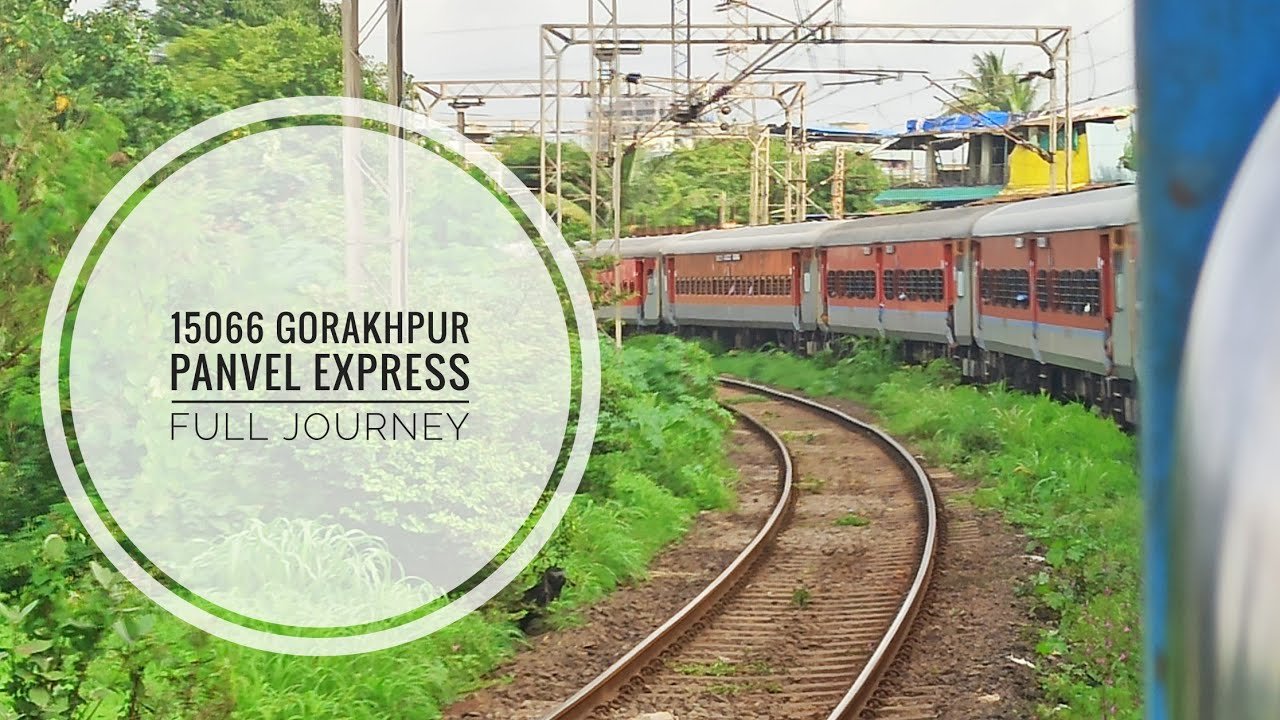 Gorakhpur - panvel express full journey Panvel to kalyan junction l 15066 train full journey