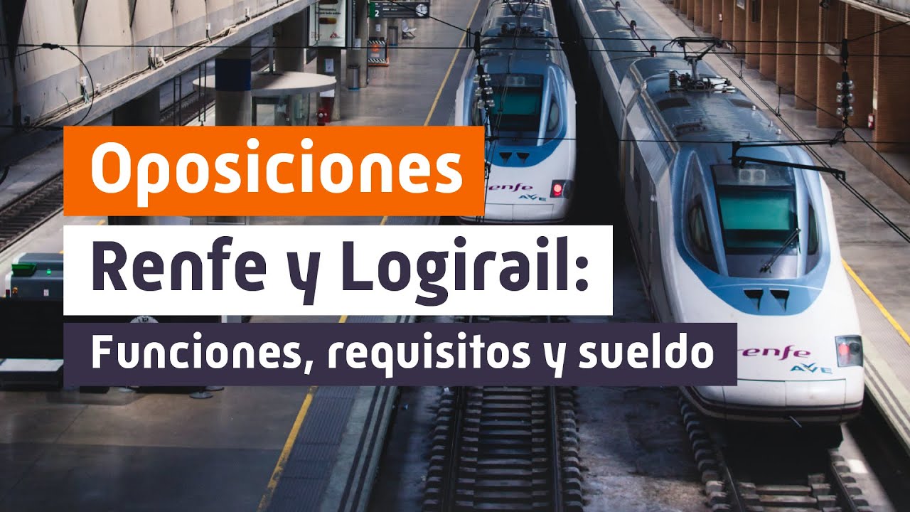 OPOSICIONES RENFE🚆Funciones, Sueldo y Requisitos