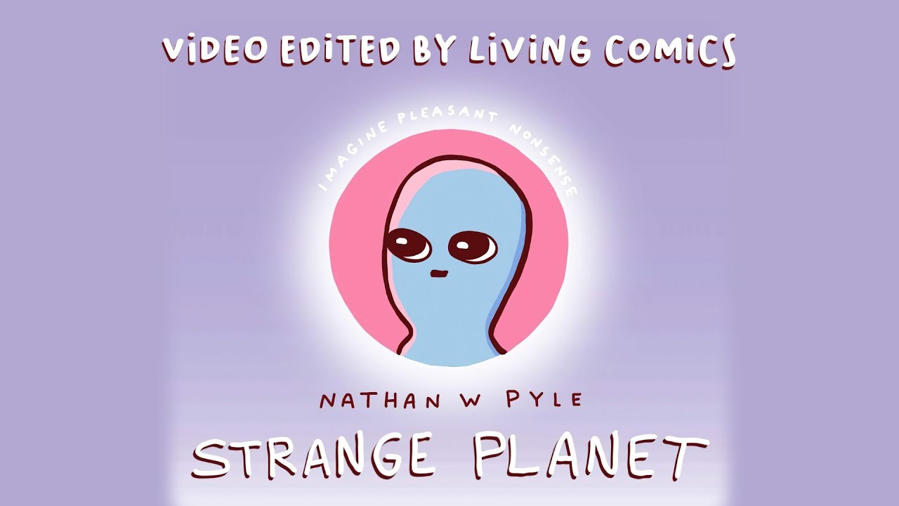 Strange Planet - Living Comics