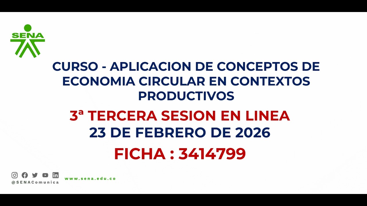 SESION 3 : CURSO APLICACION DE CONCEPTOS DE ECONOMIA CIRCULAR EN CONTEXTOS PRODUCTIVOS (3414799)