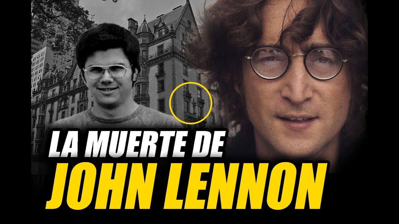 La Muerte de John Lennon: ¿Quien lo mató y por que? El Ex Beatle y los Secretos detrás del Crimen
