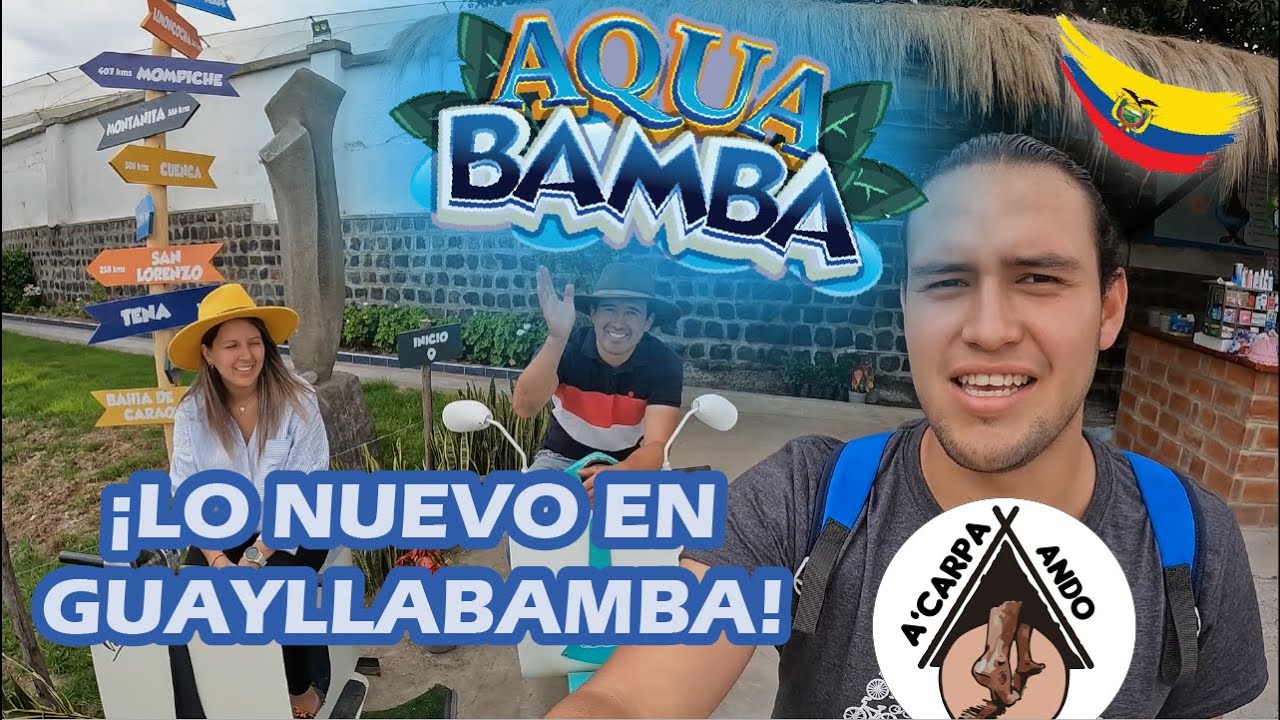 Explorando Guayllabamba: PARAÍSO ACUÁTICO en Ecuador | AQUABAMBA💦🏊‍♂