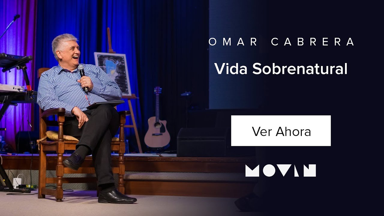 Omar Cabrera - Vida Sobrenatural // Movin 2018